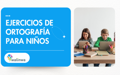 Ejercicios de ortografía para niños y adolescentes: aprende de forma práctica